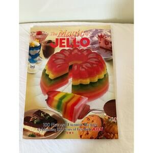 The Magic of JELL-O Celebrating 100 Years by Sterling Publishing Vintage 2001